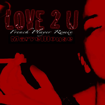 artwork-french-playerz---love-2-u